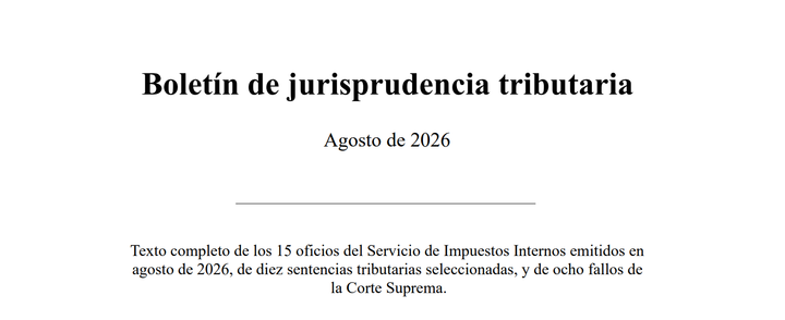 Portada boletín jurisprudencia tributaria agosto 2026 con oficios SII, sentencias TTA y fallos Corte Suprema